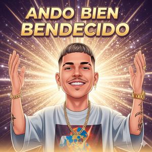 Ando bien bendecido