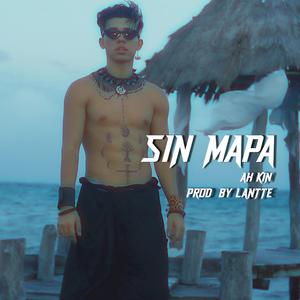Lantte & Ah Kin - Sin Mapa