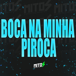 Boca Na Minha Piroca