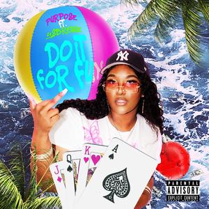 Do It For Fun (feat. YSB Reggie)
