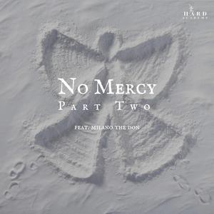NO MERCY (Part Two)