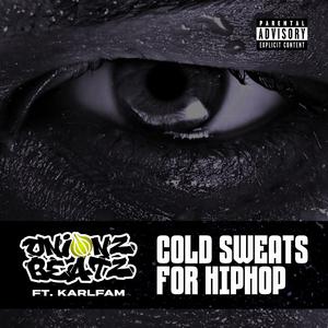 COLD SWEATS FOR HIP HOP (feat. Karl Fam)