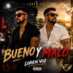 BUENO Y MALO