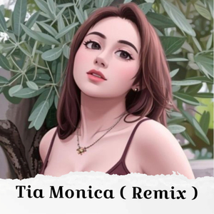 Tia Monica (Remix)