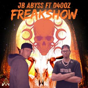Freakshow (feat. D40Oz)
