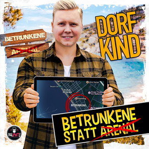 Dorfkind - Betrunkene statt Arenal