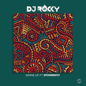 Whine Up (feat. StoneBwoy)