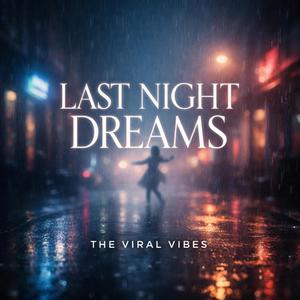 LAST NIGHT DREAMS