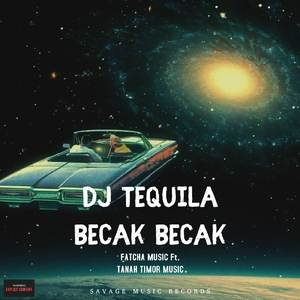 Dj Tequila Becak Becak