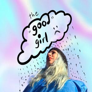 The 'good' girl