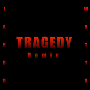 TRAGEDY (Remix)