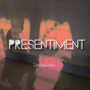 Presentiment