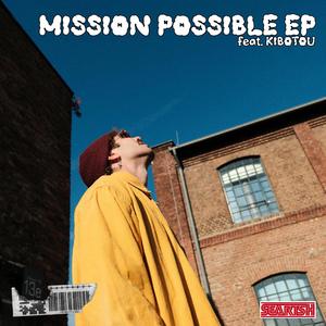 Mission Possible (feat. Kibotou)