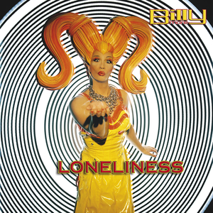 Loneliness (Billy Loves It...)