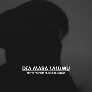 Dia Masa Lalumu