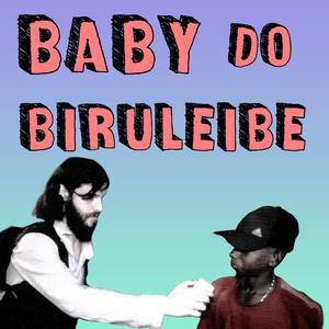 Baby Do Biruleibe (feat. Diogo Defante)