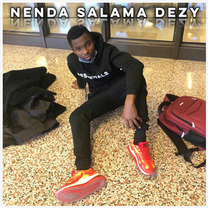 Nenda salama dezy