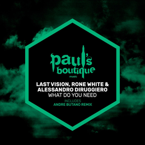 What Do You Need (Andre Butano Remix)