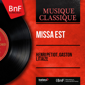 Missa est, Pt. 1 (Arr. by Jacques Chailley)