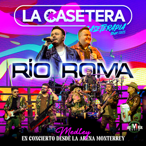 Río Roma Medley (Caseterapia Tour 2025) En Concierto Desde La Arena Monterrey: No Lo Beses / Me Cambiaste La Vida / Mi Pesona Favorita (En Vivo)
