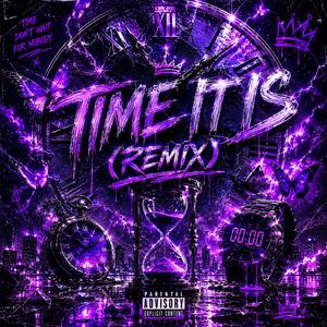 Time It Is (feat. GGs Cain) (Radio Edit)