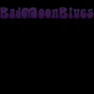 Bad Moon Blues