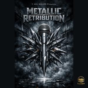 Metallic Retribution
