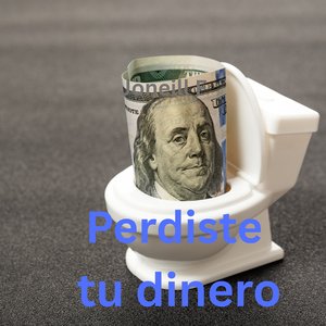 Perdiste Tu Dinero