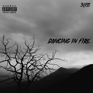 dancing in fire </3 rip x