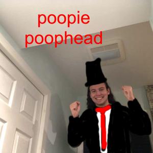 poopie poophead