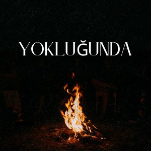 Yokluğunda