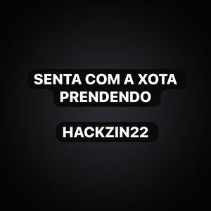 Senta Com a Xota Prendendo