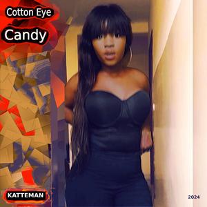 Green Gold & Cotton Eye Candy to Smoke