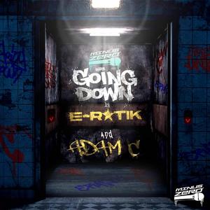 Going down (feat. Dj E-RATIK & ADAM C)