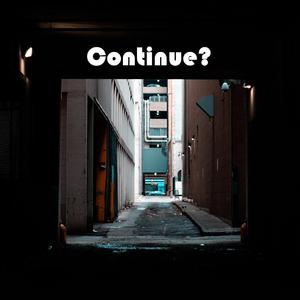 Continue?
