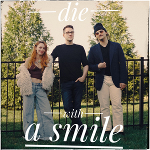 Die With A Smile