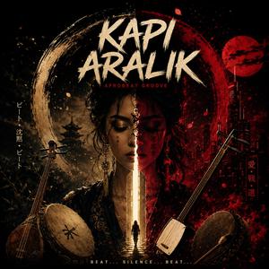 KAPI ARALIK(AFROBEAT GROOVE)