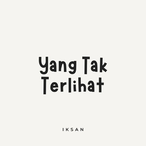 Yang Tak Terlihat