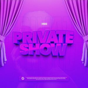 Private show