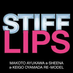 STIFF LIPS