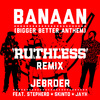 Stepherd - Banaan (Ruthless Remix)