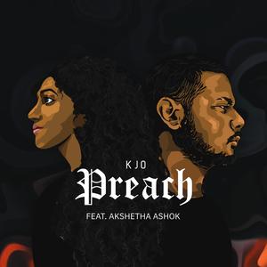 Preach (feat. Akshetha Ashok)