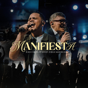 Manifiesta (En Vivo) [feat. Apost. Jorge Mariscal]