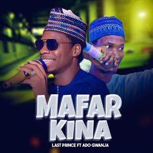 Mafarkina (feat. Ado Gwanjaa)