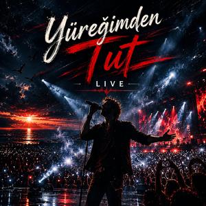 Yüreğimden Tut (Live)