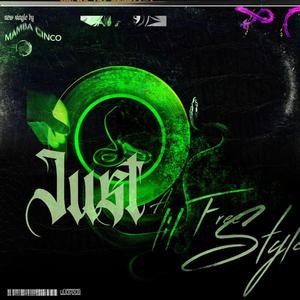 Jus' a Lil Freestyle