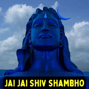Jai Jai Shiv Shambho