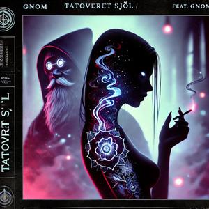 Tatoveret Sjæl (feat. Gnom)