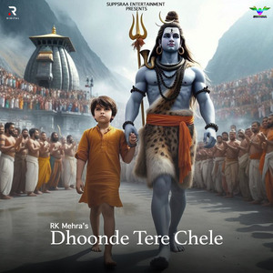 Dhoonde Tere Chele