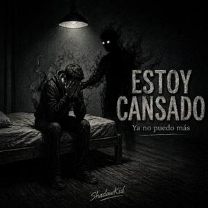 Estoy Cansado